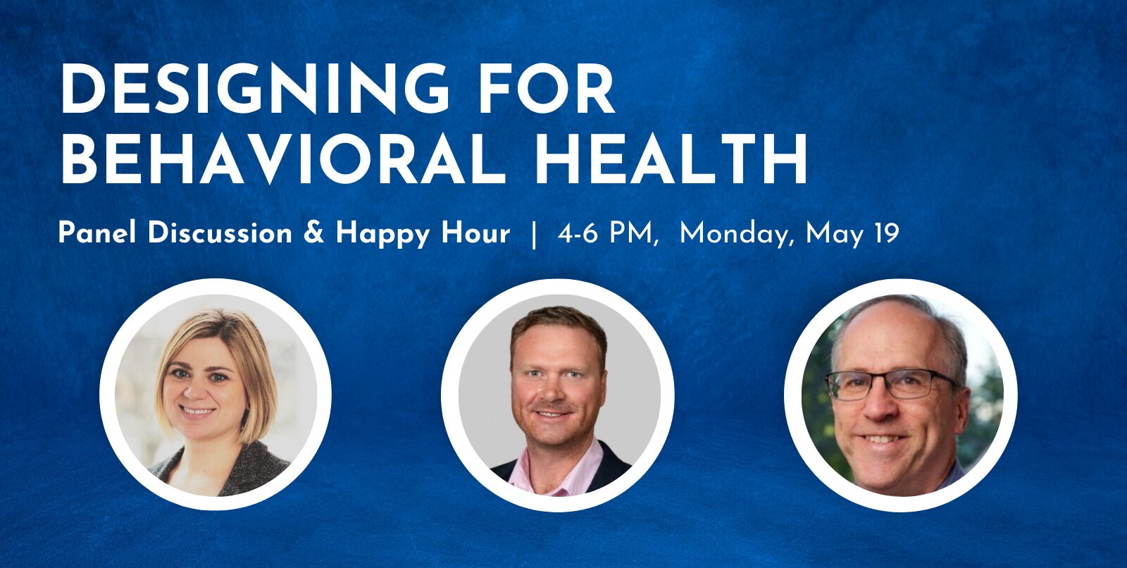 Designing for Behavioral Health: Panel Discussion & Happy Hour